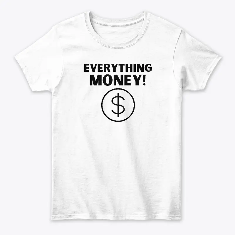 Everything Money Merch