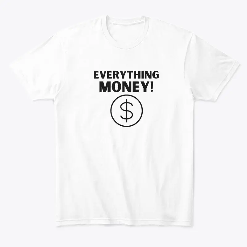 Everything Money Merch